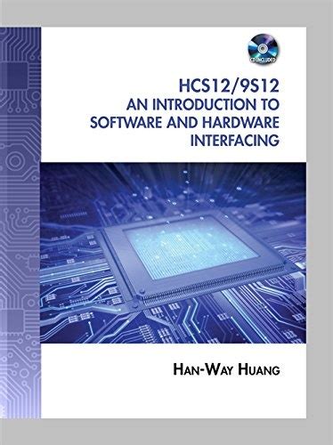 The HCS12 / 9S12: An Introduction to Software and Hardware Interfacing Doc