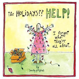 The HOLIDAYS Help I forgot what they re all about Kindle Editon