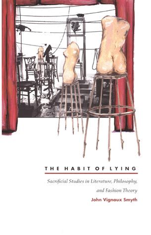 The Habit of Lying: Sacrificial Studies in Literature Kindle Editon