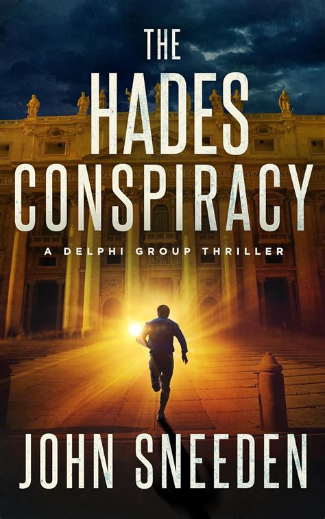 The Hades Conspiracy A Delphi Group Thriller Volume 3 Epub