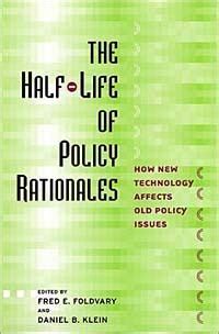 The Half-Life of Policy Rationales How New Technology Affects Old Policy Issues PDF