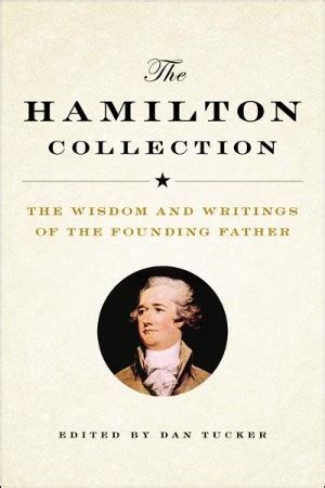 The Hamilton Collection The Wisdom and Writings of the Founding Father Doc