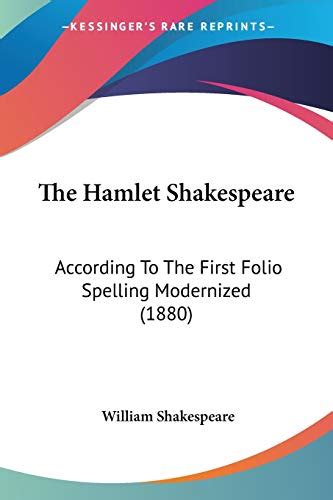 The Hamlet Shakespeare According To The First Folio Spelling Modernized 1880 Epub