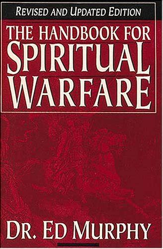 The Handbook for Spiritual Warfare Revised and Updated Doc