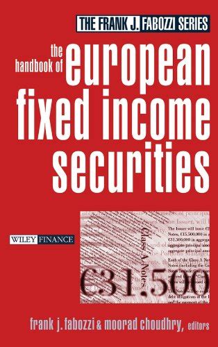 The Handbook of European Fixed Income Securities (Frank J. Fabozzi Series) Epub