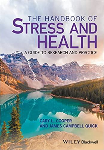 The Handbook of Stress and Health A Guide to Research and Practice Reader