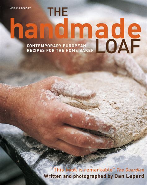 The Handmade Loaf The book that started a baking revolution Doc