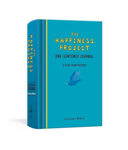 The Happiness Project One-Sentence Journal A Five-Year Record Doc