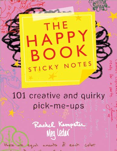 The Happy Book Sticky Notes 101 Creative and Quirky Pick-Me-Ups PDF