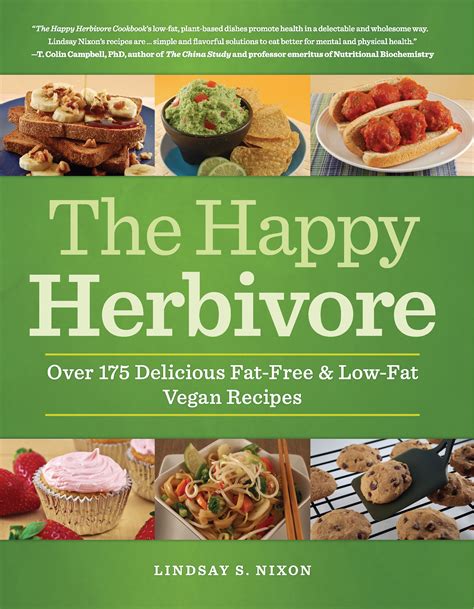 The Happy Herbivore Cookbook Over 175 Delicious Fat-Free and Low-Fat Vegan Recipes Reader