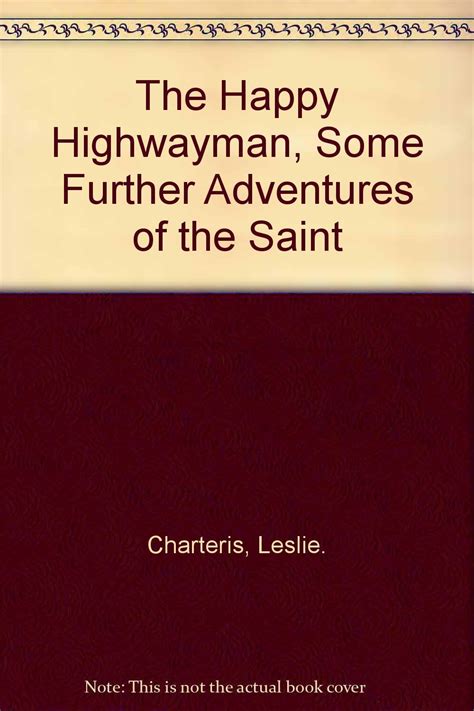 The Happy Highwayman Some Further Adventures of the Saint Epub