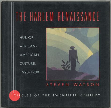 The Harlem Renaissance: Hub of African-American Culture, 1920-1930 (Circles of the Twentieth Centur Kindle Editon