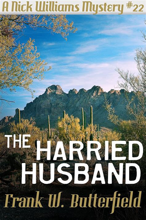 The Harried Husband A Nick Williams Mystery Volume 22 Doc