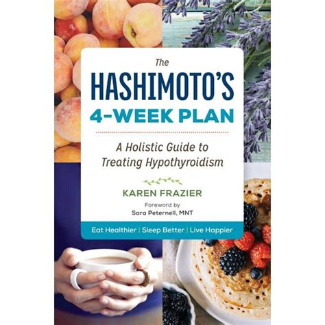 The Hashimoto s 4-Week Plan A Holistic Guide to Treating Hypothyroidism Doc