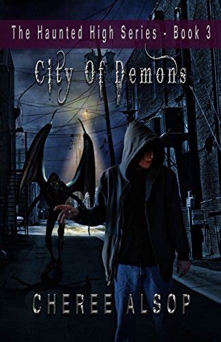 The Haunted High Series Book 3-City of Demons Volume 3 PDF