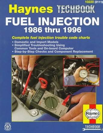 The Haynes Fuel Injection Diagnostic Manual: 1986 thru 1994 Ebook PDF
