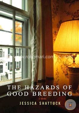 The Hazards of Good Breeding A Novel Kindle Editon