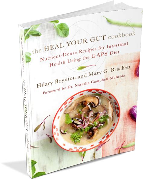 The Heal Your Gut Cookbook Nutrient-Dense Recipes for Intestinal Health Using the GAPS Diet Epub