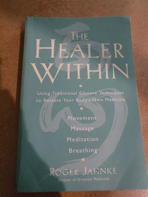 The Healer Within Using Traditional Chinese Techniques To Release Your Body& PDF