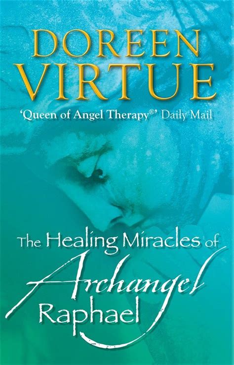 The Healing Miracles of Archangel Raphael Reader