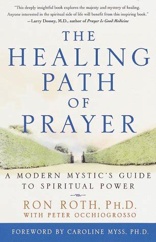 The Healing Path of Prayer A Modern Mystic s Guide to Spiritual Power Reader