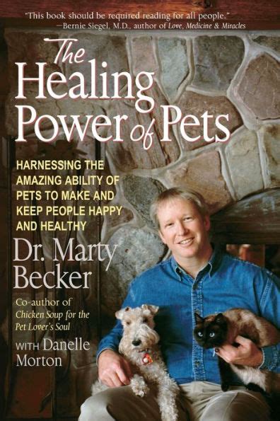 The Healing Power of Pets Harnessing the Amazing Ability of Pets to Make and Keep People Happy and Healthy Kindle Editon