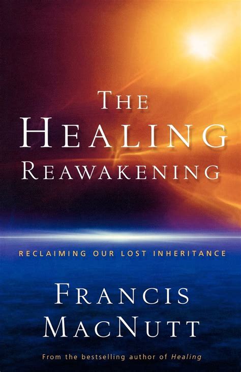 The Healing Reawakening Reclaiming Our Lost Inheritance PDF