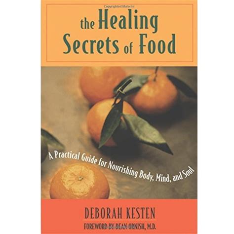 The Healing Secrets of Food A Practical Guide for Nourishing Body Mind and Soul Doc