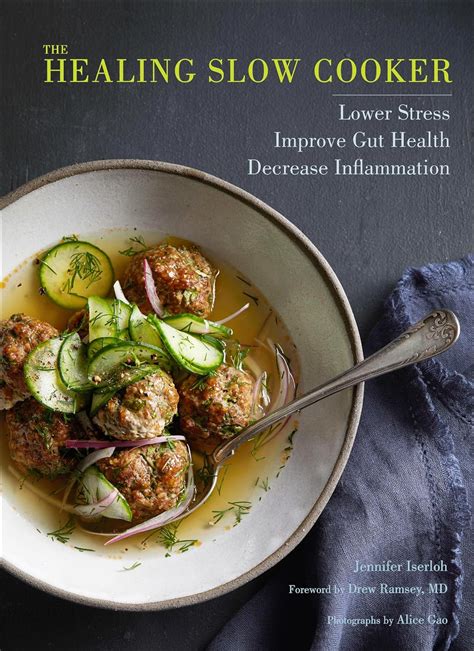The Healing Slow Cooker Lower Stress Improve Gut Health Decrease Inflammation Reader