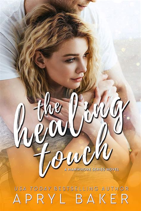 The Healing Touch A Manwhore Series Volume 3 Doc