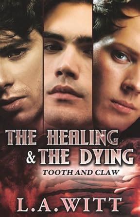 The Healing and the Dying Tooth and Claw Reader