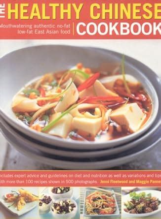 The Healthy Chinese Cookbook Mouthwatering Authentic No-Fat Low-Fat East Asian Food Reader