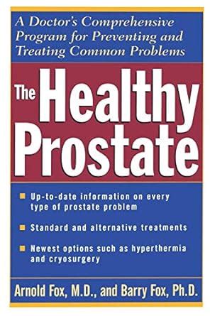 The Healthy Prostate A Doctor's Comprehensive Program for Preventin Epub