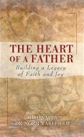 The Heart of a Father Building a Legacy of Faith and Joy Doc