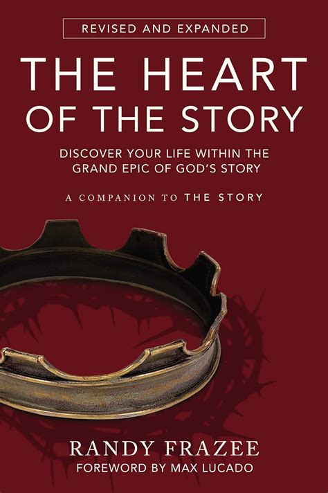 The Heart of the Story Discover Your Life Within the Grand Epic of God s Story PDF