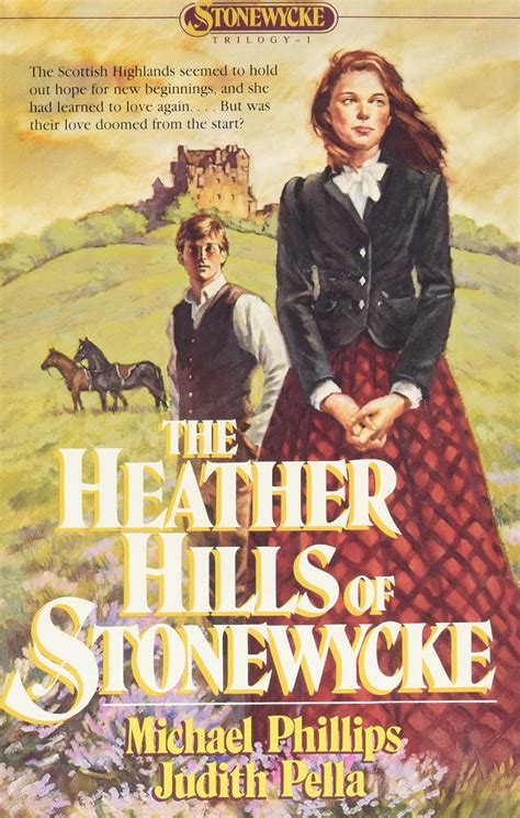 The Heather Hills of Stonewycke The Stonewycke Trilogy Book 1 PDF