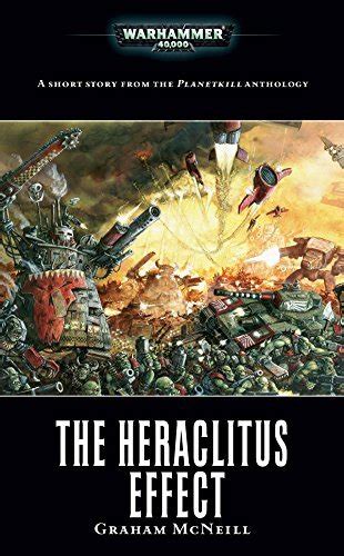 The Heraclitus Effect Warhammer 40000 Kindle Editon