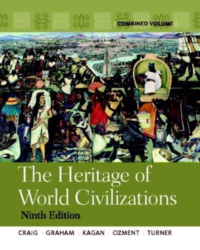 The Heritage of World Civilizations Combined Volume 9th Edition Epub