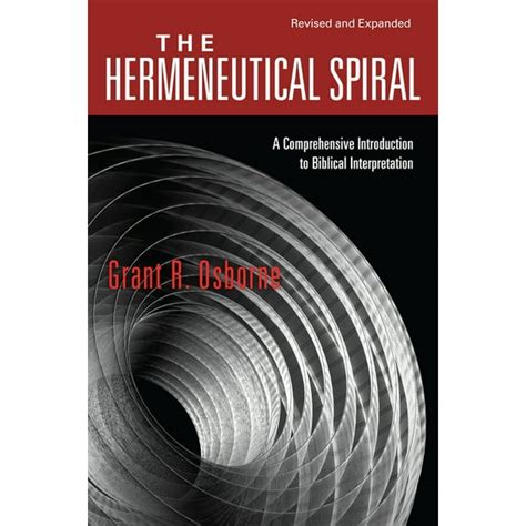 The Hermeneutical Spiral A Comprehensive Introduction to Biblical Interpretation Revised &am Kindle Editon