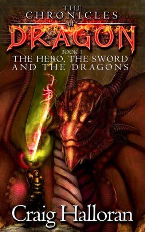 The Hero The Sword and The Dragons The Chronicles of Dragon Book 1 of 10 The Ultimate Dragon Series