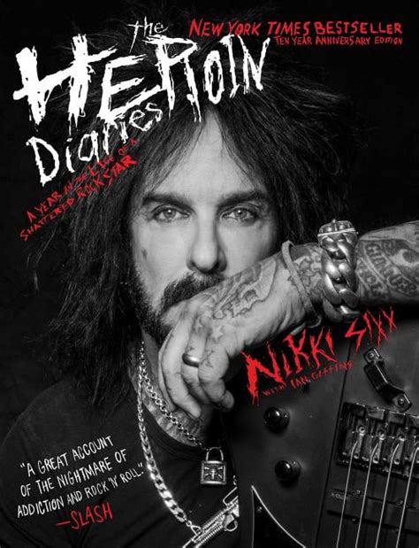 The Heroin Diaries A Year in the Life of a Shattered Rock Star Doc