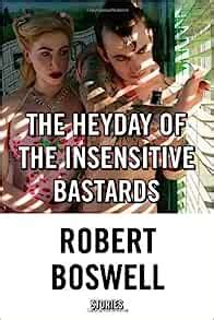 The Heyday of the Insensitive Bastards: Stories PDF