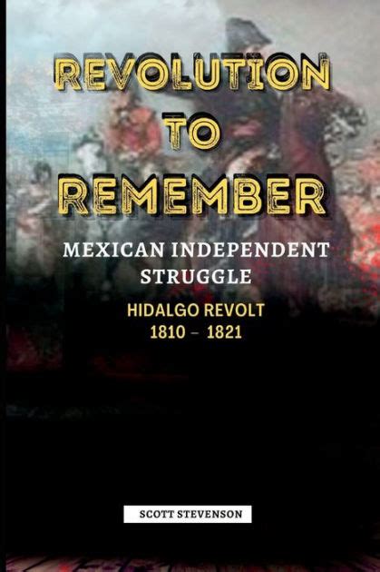 The Hidalgo Revolt Prelude to Mexican Independence Kindle Editon