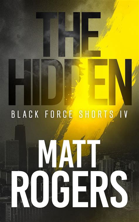 The Hidden A Black Force Thriller Black Force Shorts PDF