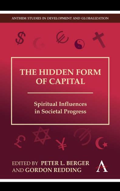 The Hidden Form of Capital Spiritual Influences in Societal Progress PDF