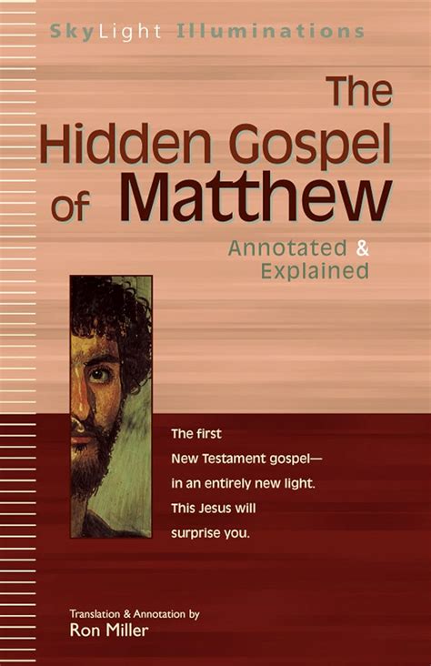 The Hidden Gospel of Matthew Annotated and Explained SkyLight Illuminations PDF