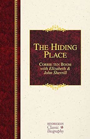 The Hiding Place Hendrickson Classic Biographies Epub