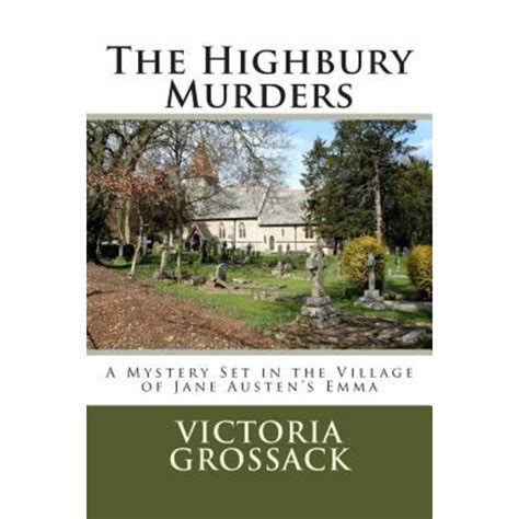 The Highbury Murders A Mystery Set in the Village of Jane Austen s Emma PDF