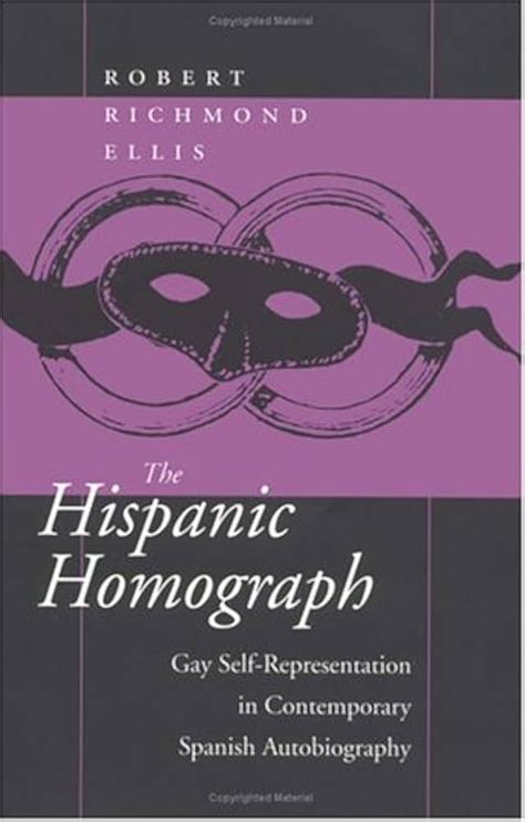 The Hispanic Homograph Gay Self-Representation in Contemporary Spanish Autobiography Kindle Editon