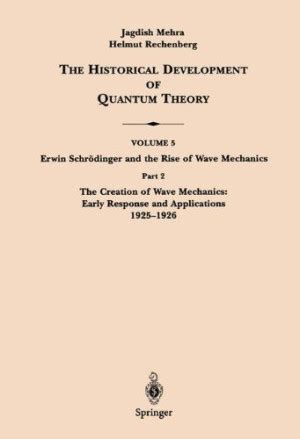 The Historical Development of Quantum Theory The Creation of Wave Mechanics; Early Response and Appl PDF